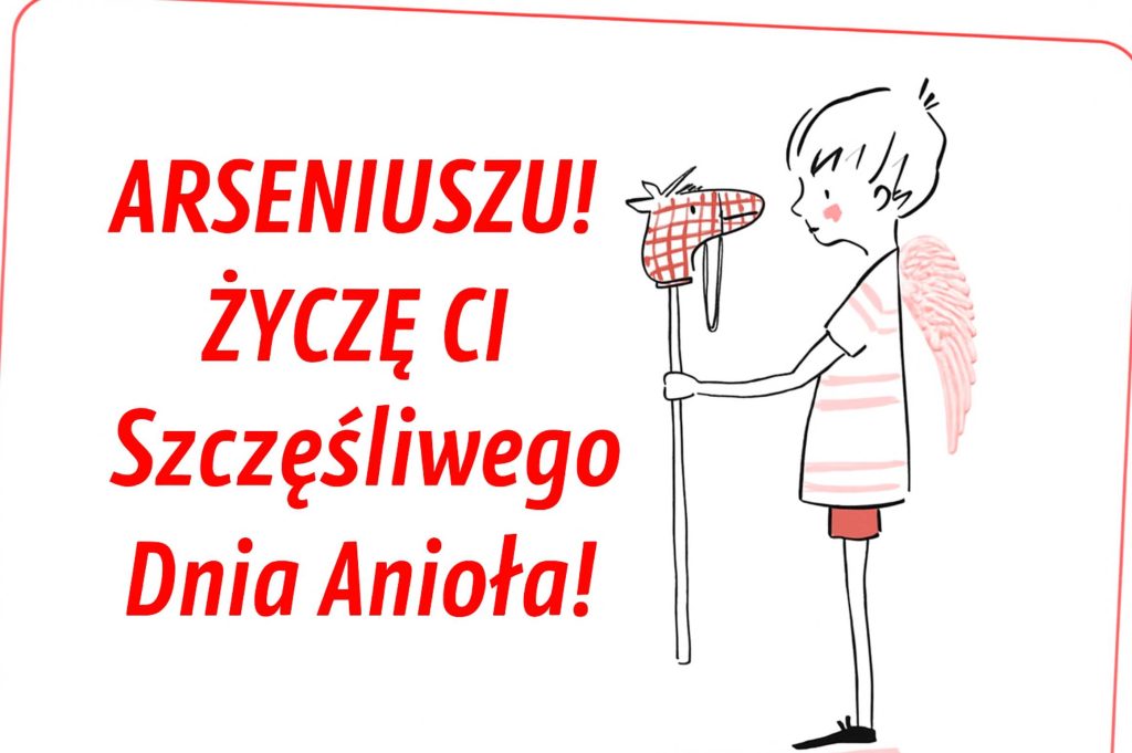 Dzień Anioła Arsenija 2025: kiedy obchodzimy, historia, życzenia, kartki i wiersze