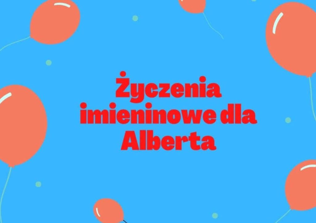 Kiedy obchodzimy imieniny Alberta? Sprawdź datę i tradycje