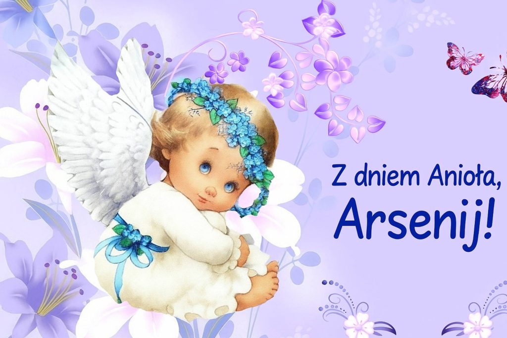 Dzień Anioła Arsenija 2025: kiedy obchodzimy, historia, życzenia, kartki i wiersze