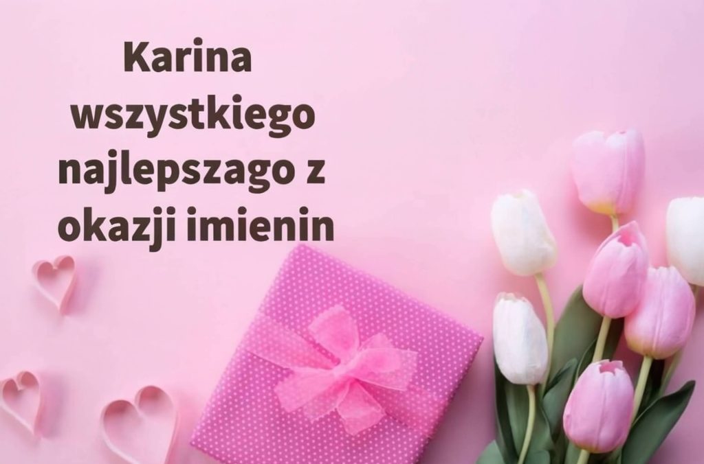 Imieniny Kariny 2025: kiedy wypadają, historia święta, tradycje i życzenia w wierszach i kartkach