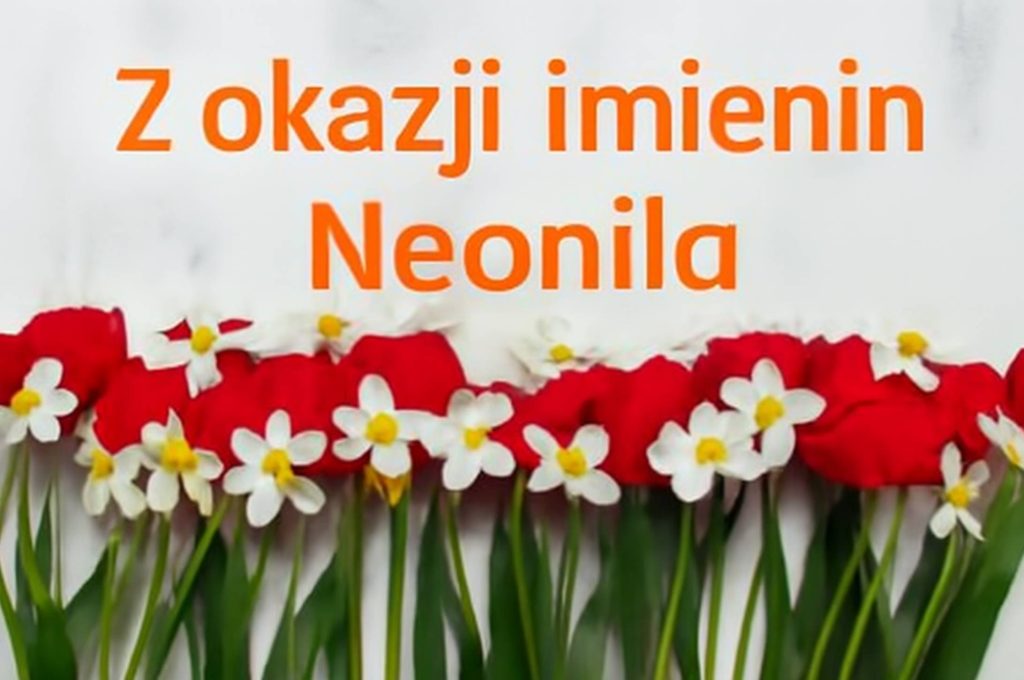 Imieniny Neonili 2025: kiedy obchodzimy, co oznacza imię i jak złożyć życzenia kartkami i wierszami