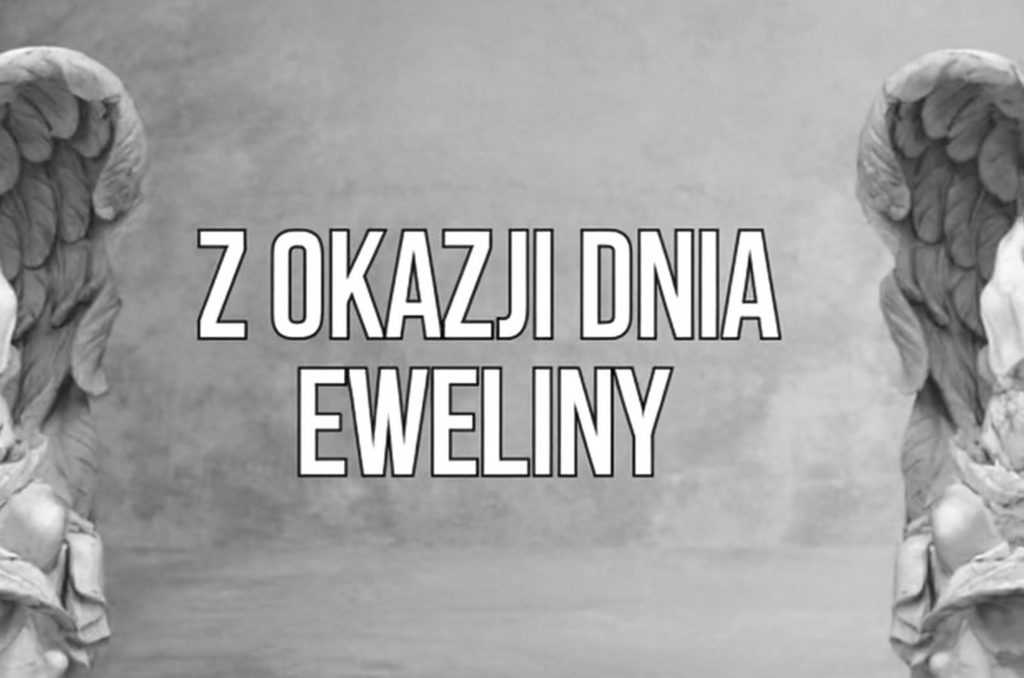 Imieniny Eweliny 2025: kiedy obchodzimy święto, życzenia w obrazkach, wierszach i własnymi słowami