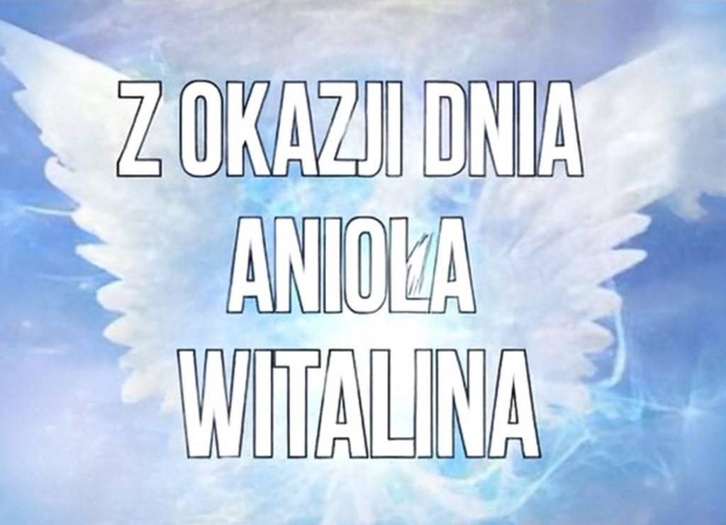 Dzień Anioła Witaliny 2025: kiedy obchodzimy imieniny, życzenia wierszem, obrazkami i prozą