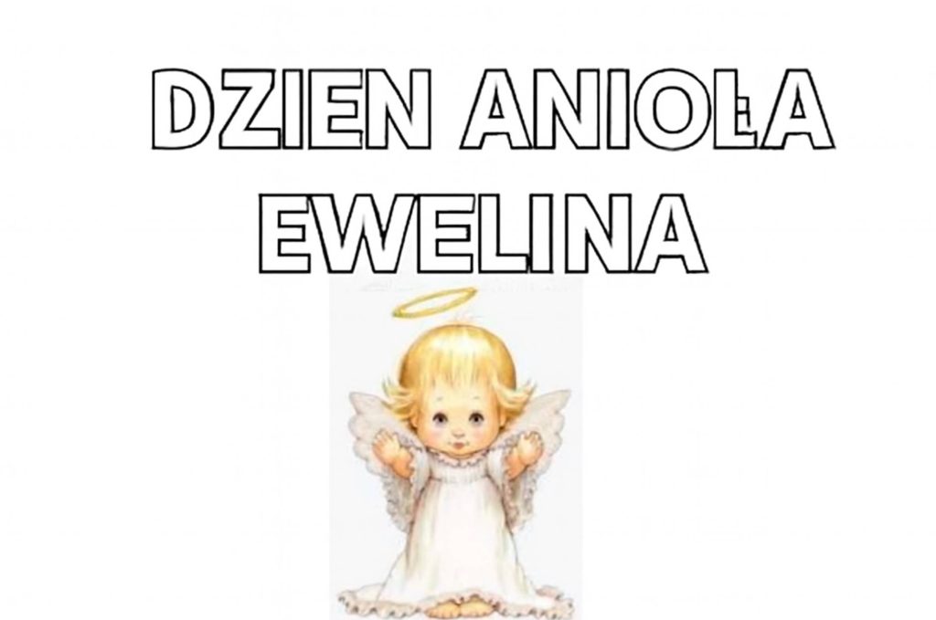 Imieniny Eweliny 2025: kiedy obchodzimy święto, życzenia w obrazkach, wierszach i własnymi słowami