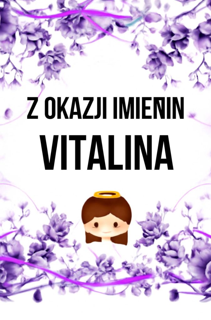 Dzień Anioła Witaliny 2025: kiedy obchodzimy imieniny, życzenia wierszem, obrazkami i prozą