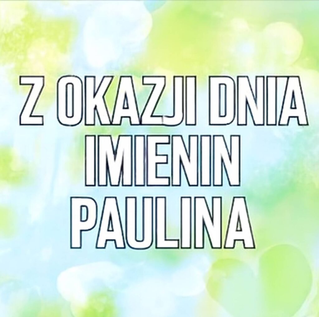 Dzień Anioła Pawliny 2025: kiedy obchodzi się imieniny, historia, życzenia na kartkach, w prozie i wierszach