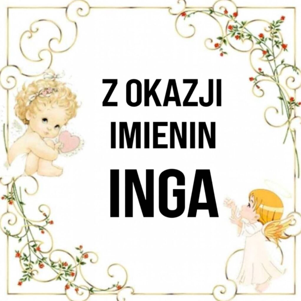 Dzień Anioła Ingi 2025: kiedy obchodzimy imieniny, życzenia w wierszach, własnymi słowami i kartkami