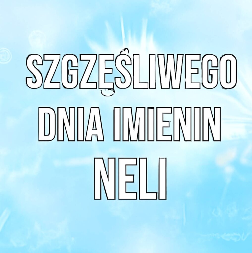 Dzień Anioła Nelli 2025: kiedy obchodzimy imieniny, tradycje oraz życzenia w kartkach, wierszach i prozie