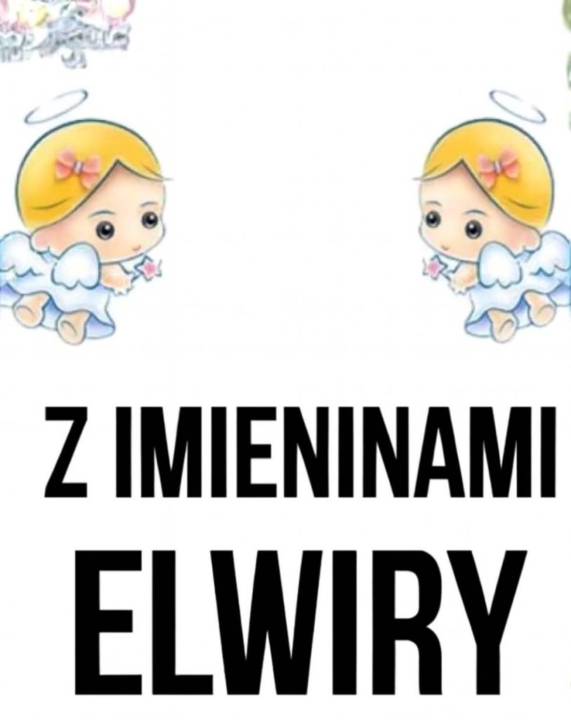 Imieniny Elwiry 2025: kiedy obchodzimy, obrazki z życzeniami, wiersze i proza