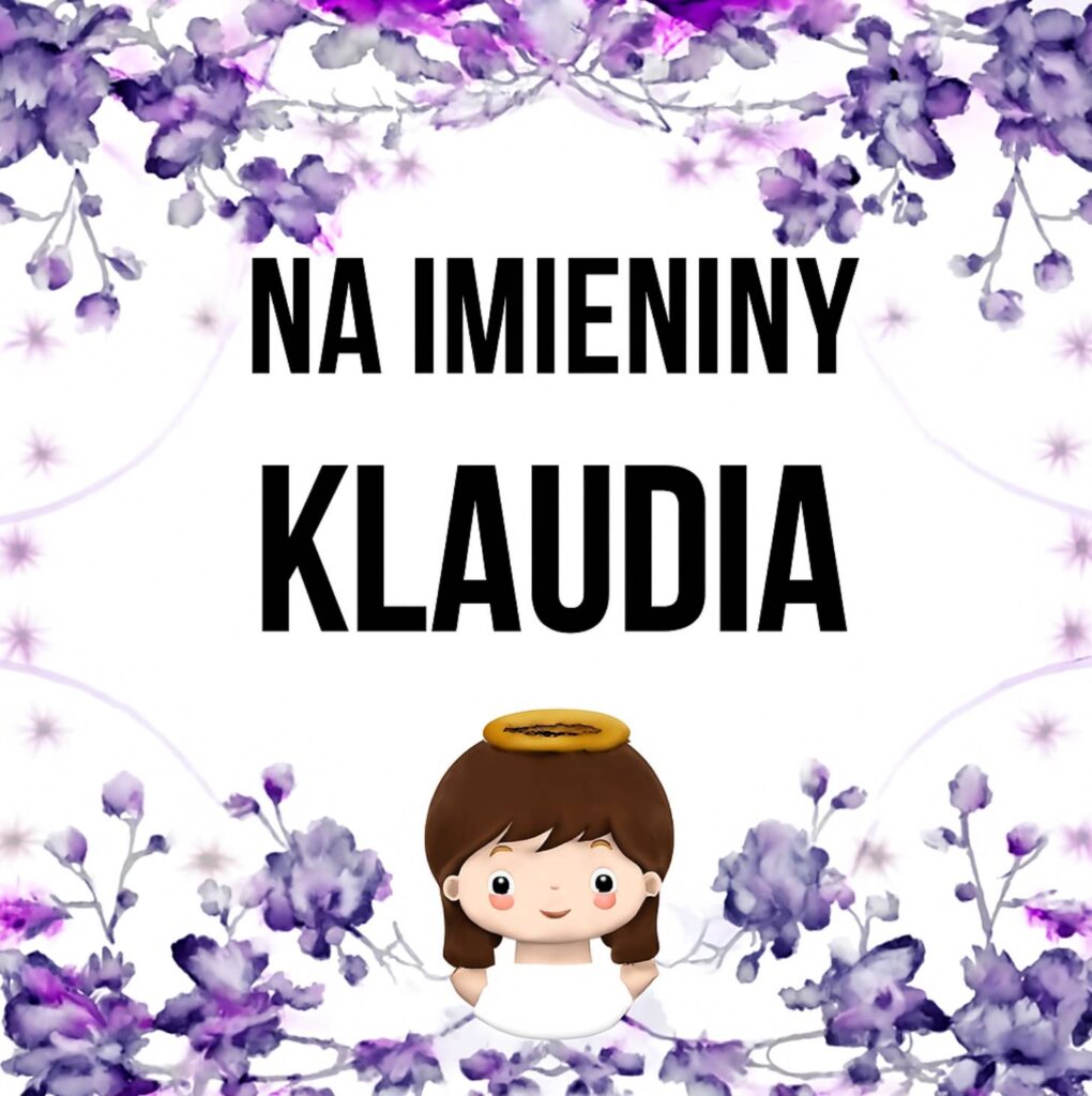 Dzień Anioła Klaudii 2025: kiedy obchodzą imieniny, tradycje, życzenia w wierszach, prozie i na kartkach