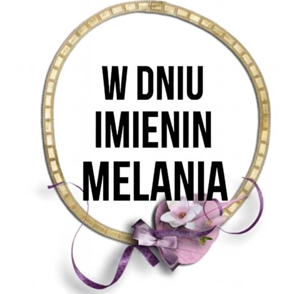 Dzień Anioła Melanii 2025: kiedy obchodzą imieniny, historia, obrazki do życzeń, wiersze i proza