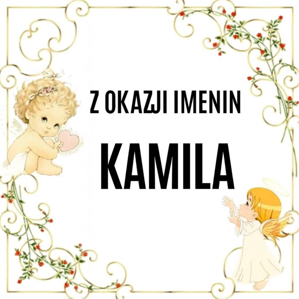 Dzień Anioła Kamili 2025: kiedy obchodzimy imieniny, tradycje, kartki, wiersze i życzenia własnymi słowami