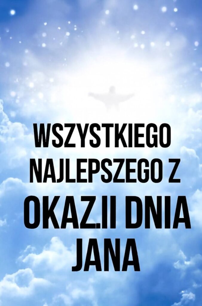 Dzień Anioła Jany 2025: kiedy obchodzone są imieniny, tradycje, życzenia prozą, wierszami i kartkami