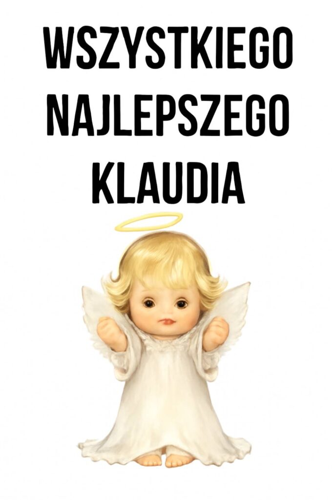 Dzień Anioła Klaudii 2025: kiedy obchodzą imieniny, tradycje, życzenia w wierszach, prozie i na kartkach