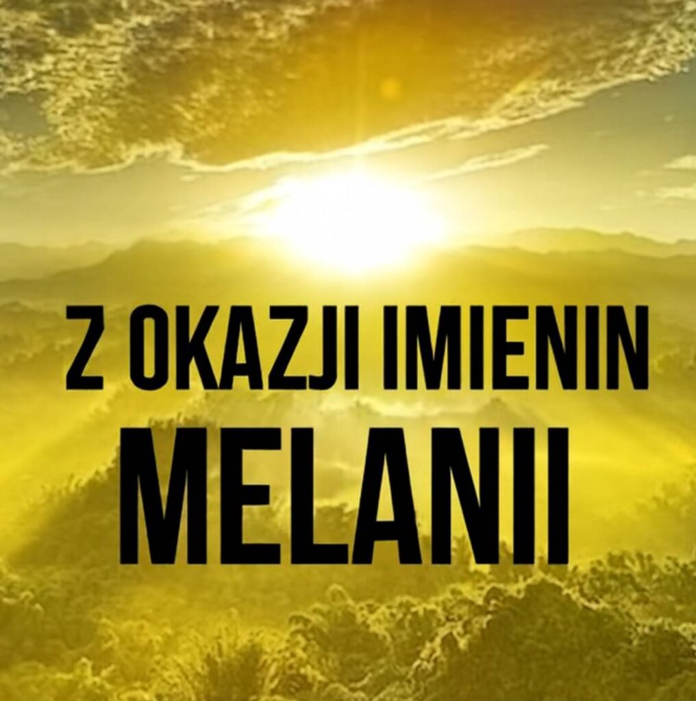 Dzień Anioła Melanii 2025: kiedy obchodzą imieniny, historia, obrazki do życzeń, wiersze i proza