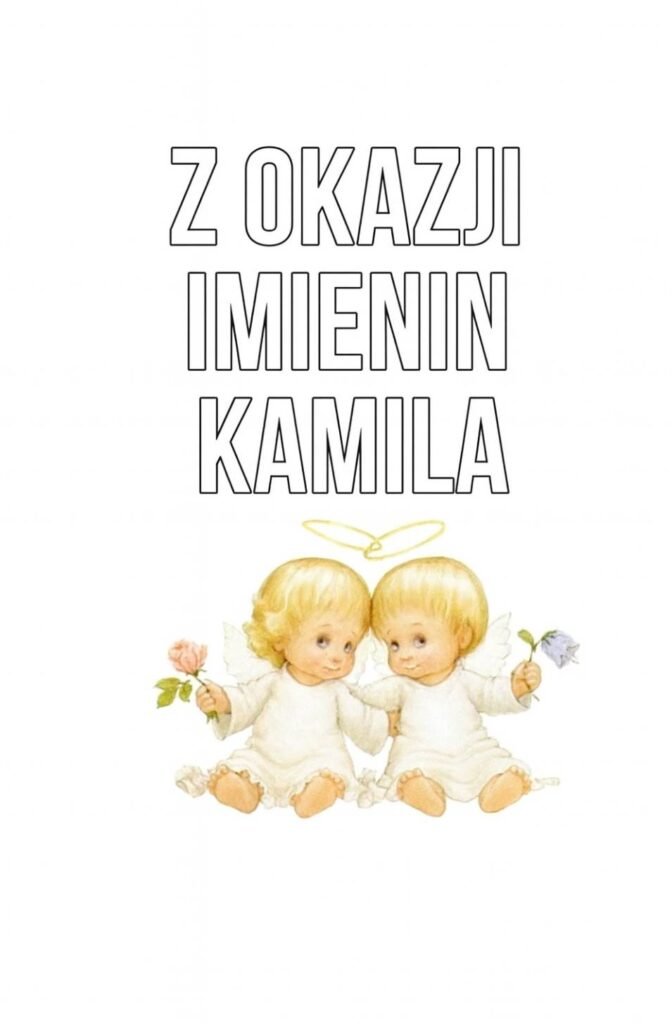 Dzień Anioła Kamili 2025: kiedy obchodzimy imieniny, tradycje, kartki, wiersze i życzenia własnymi słowami