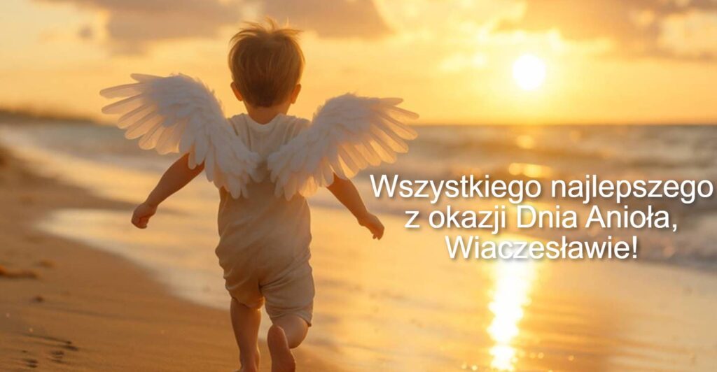 Dzień Anioła Wiesława 2025: kiedy obchodzi się imieniny, kartki, wiersze, proza na życzenia