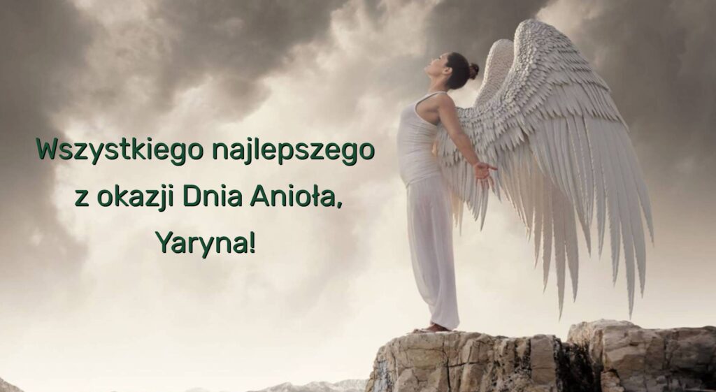 Dzień Anioła Jaryny 2025: kiedy obchodzi się imieniny, historia, życzenia na kartkach, w prozie i wierszach