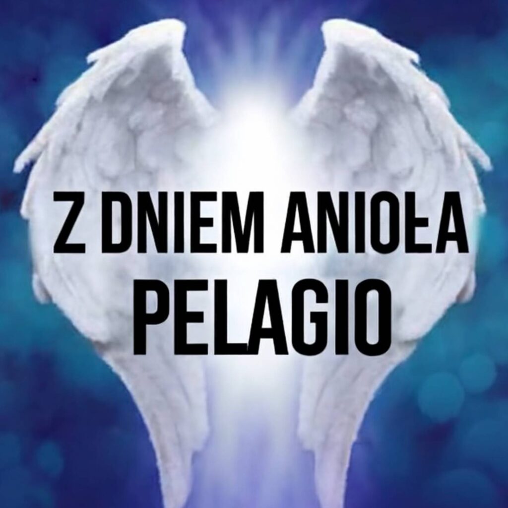 Dzień Anioła Pelagii 2025: kiedy obchodzimy imieniny, życzenia w kartkach, wierszach i prozie