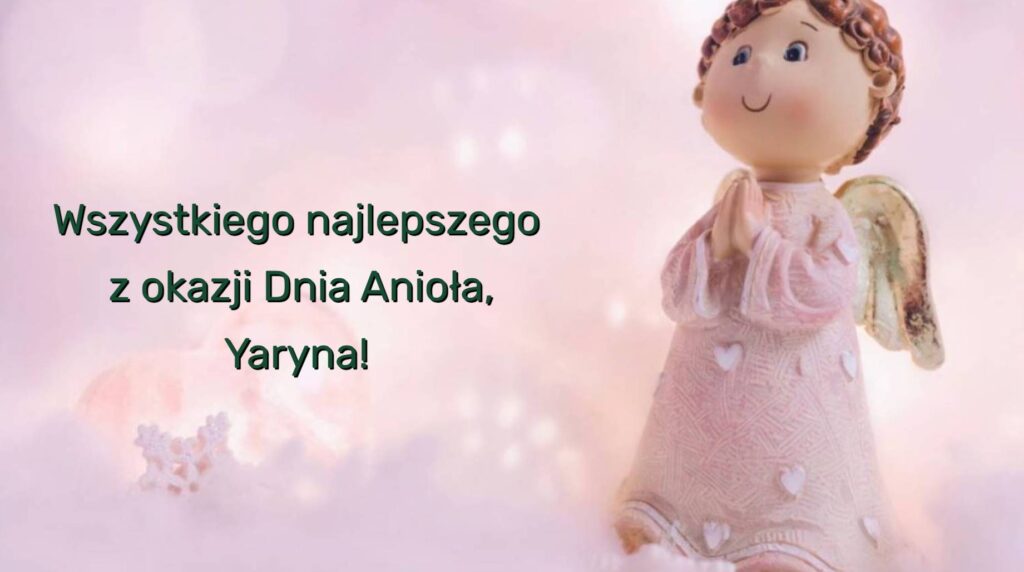 Dzień Anioła Jaryny 2025: kiedy obchodzi się imieniny, historia, życzenia na kartkach, w prozie i wierszach
