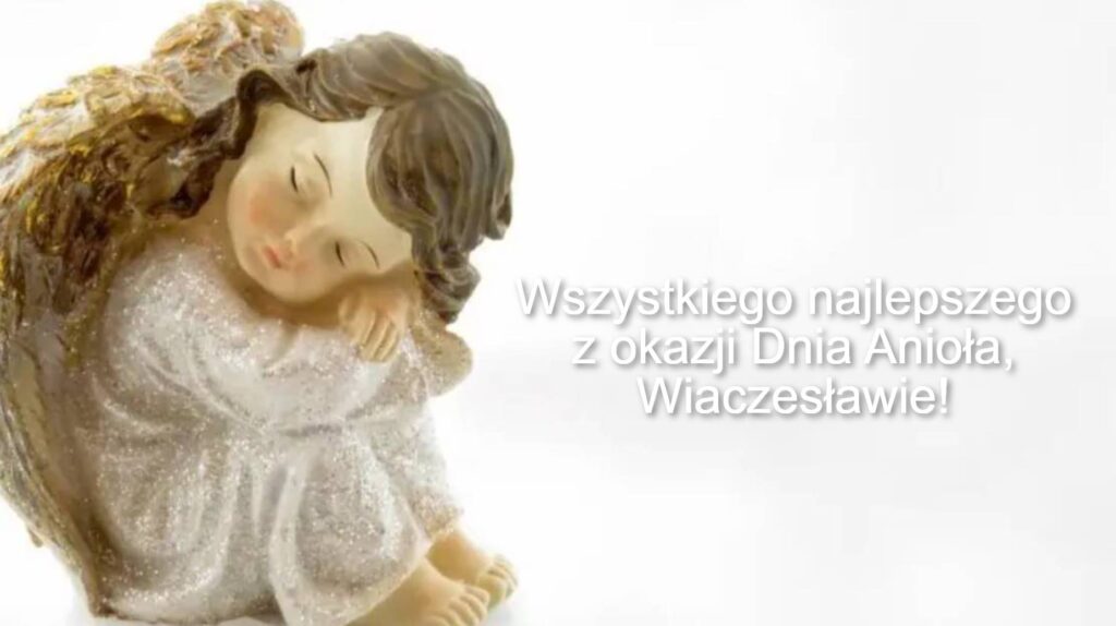 Dzień Anioła Wiesława 2025: kiedy obchodzi się imieniny, kartki, wiersze, proza na życzenia