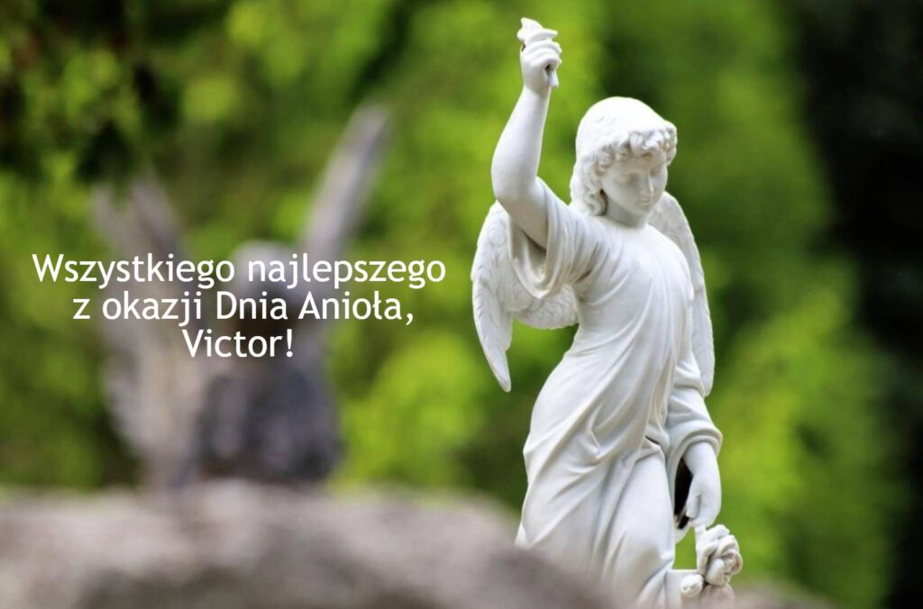 Dzień Anioła Wiktora 2025: kiedy obchodzi się imieniny, tradycje, życzenia w kartkach, prozie i w wierszach