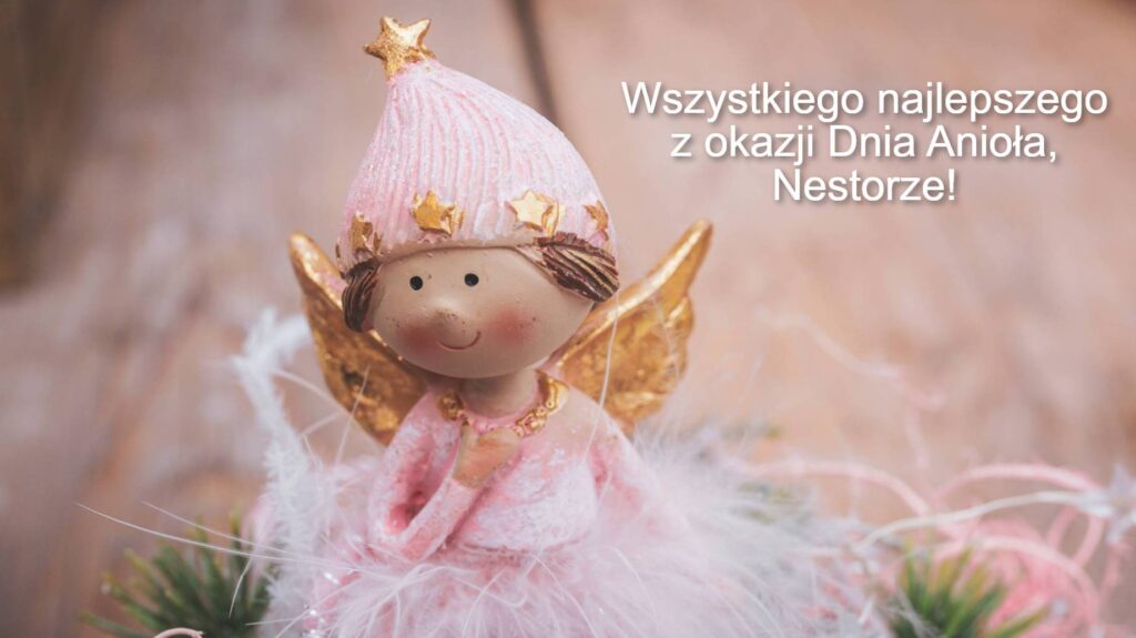 Dzień Anioła Nestora 2025: kiedy obchodzimy imieniny, jakie są tradycje, życzenia prozą, wierszem i obrazkami