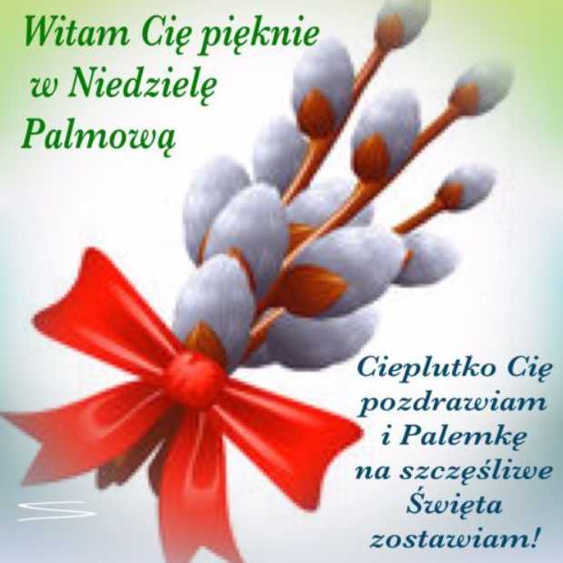 29 marca Niedziela Palmowa: obrazki z życzeniami, SMS-y, życzenia prozą, GIF-y oraz kartki okolicznościowe